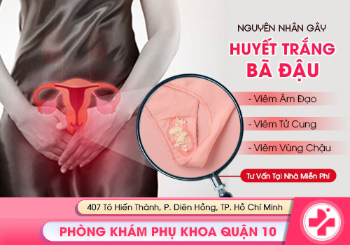 Huyết trắng bã đậu 